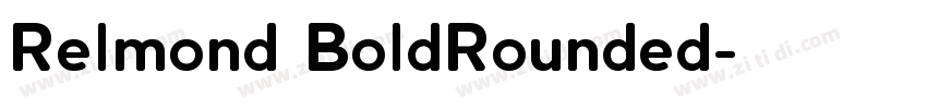 Relmond BoldRounded字体转换 Relmond BoldRounded字体转换